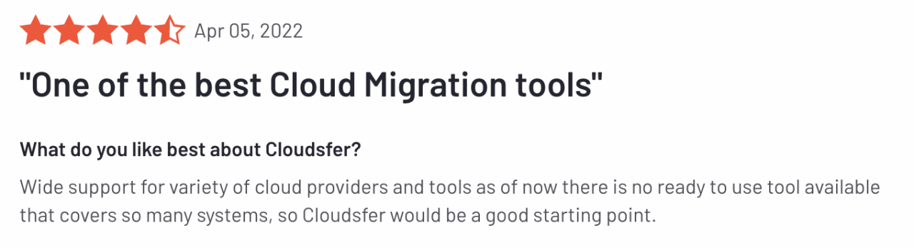 Wide support for variety of cloud providers and tools as of now there is no ready to use tool available that covers so many systems, so Cloudsfer would be a good starting point.